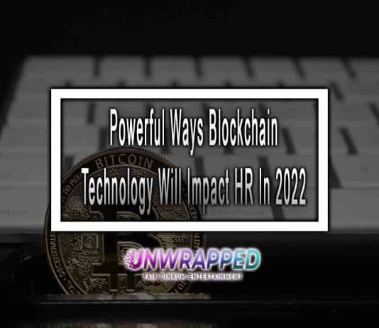 Powerful Ways Blockchain Technology Will Impact HR In 2022
