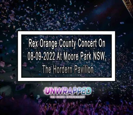Rex Orange County Concert On 08-09-2022 At Moore Park NSW, The Hordern Pavilion