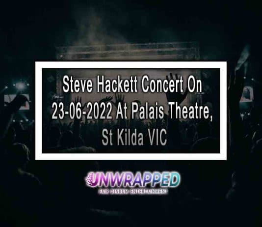 Steve Hackett Concert On 23-06-2022 At Palais Theatre, St Kilda VIC