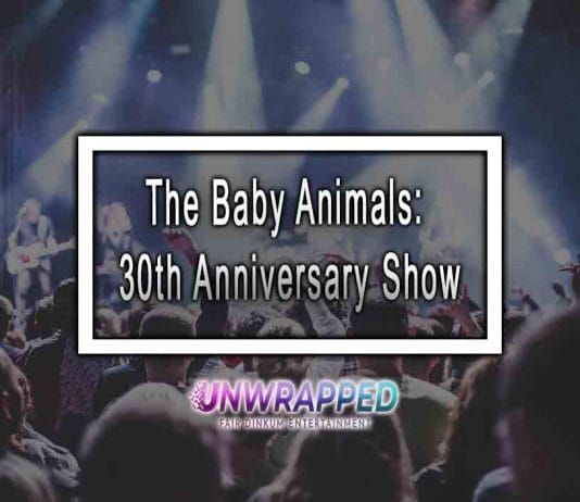 The Baby Animals: 30th Anniversary Show
