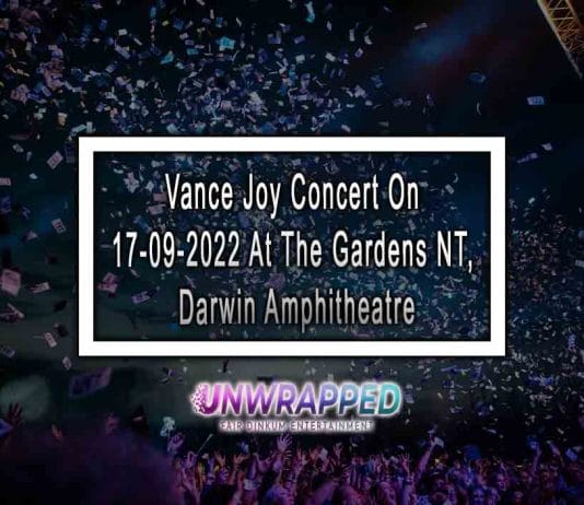 Vance Joy Concert On 17-09-2022 At The Gardens NT, Darwin Amphitheatre