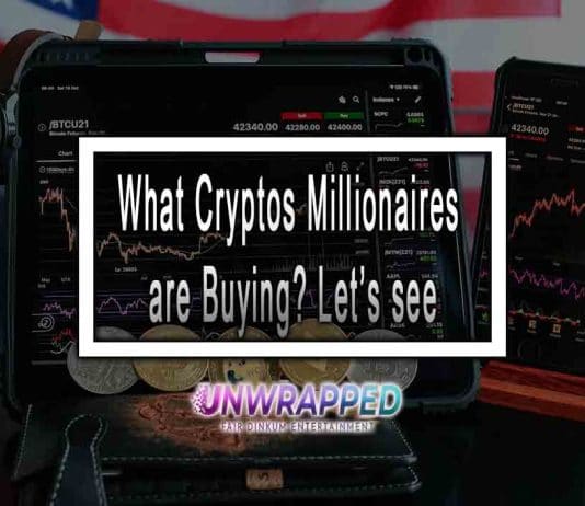 What Cryptos Millionaires are Buying? Let’s see