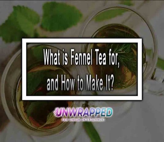 What is Fennel Tea for, and How to Make It?