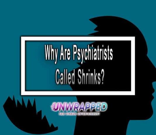 Why Are Psychiatrists Called Shrinks?