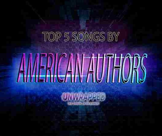 American Authors: Top 5 Songs