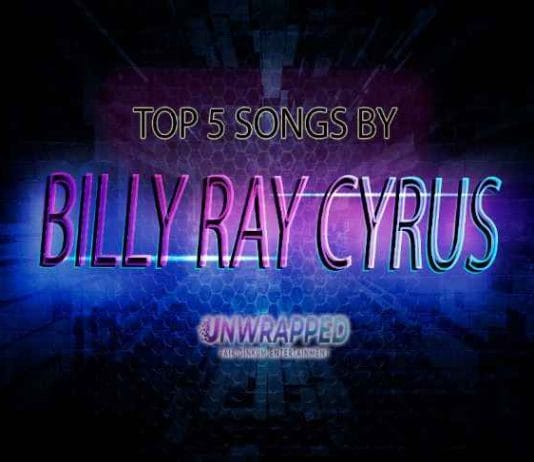 Billy Ray Cyrus: Top 5 Songs