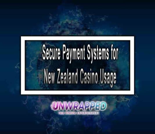 Secure Payment Systems for New Zealand Casino Usage