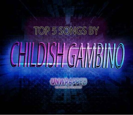 Childish Gambino: Top 5 Songs of All Time Ranked Childish Gambino: Top 5 Songs