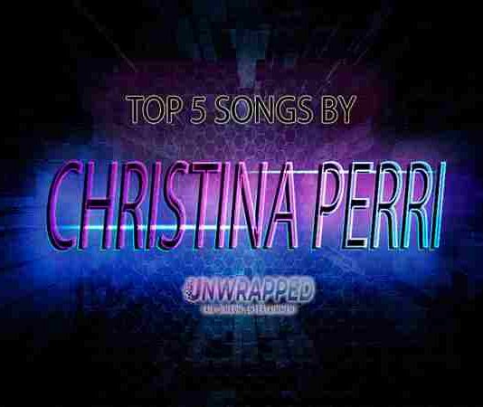 Christina Perri: Top 5 Songs