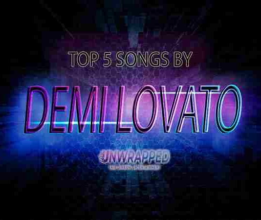 Demi Lovato: Top 5 Songs