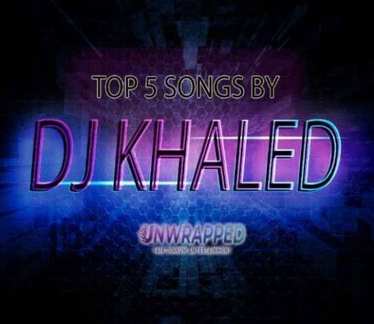 DJ Khaled: Top 5 Songs
