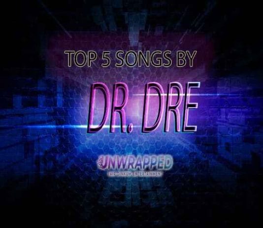 Dr. Dre: Top 5 Songs of All Time Ranked Dr. Dre: Top 5 Songs