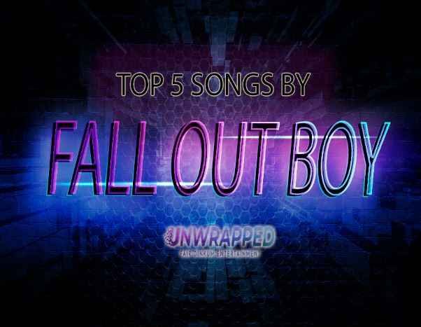 Fall Out Boy: Top 5 Songs