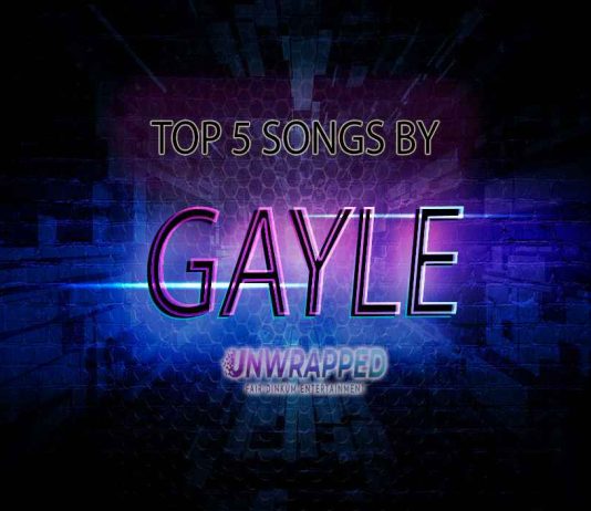 GAYLE: Top 5 Songs