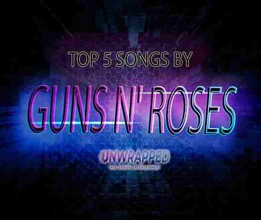 Guns N' Roses: Top 5 Songs