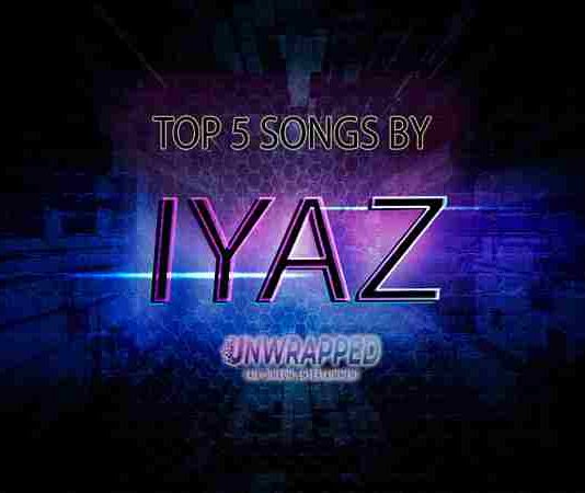 Iyaz: Top 5 Songs