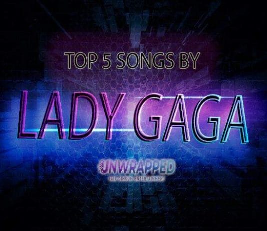 Lady Gaga: Top 5 Songs