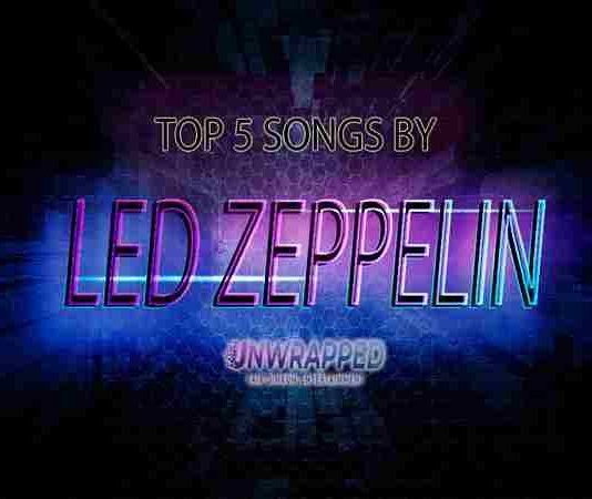 Led Zeppelin: Top 5 Songs