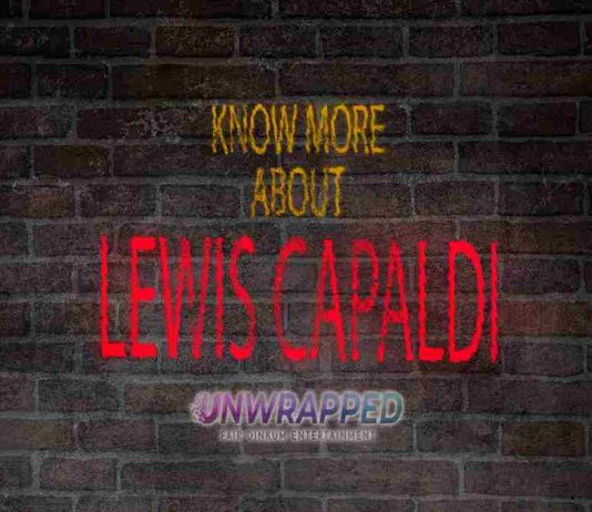 Lewis Capaldi: Bio, Life, Career, Awards, Facts, Trivia, Favorites