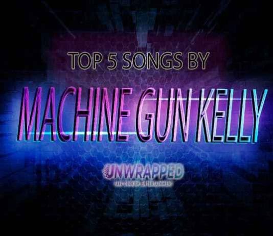 Machine Gun Kelly: Top 5 Songs of All Time Ranked Machine Gun Kelly: Top 5 Songs