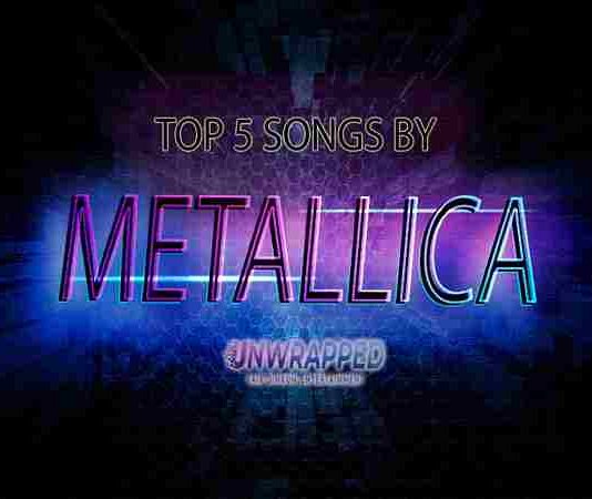Metallica: Top 5 Songs