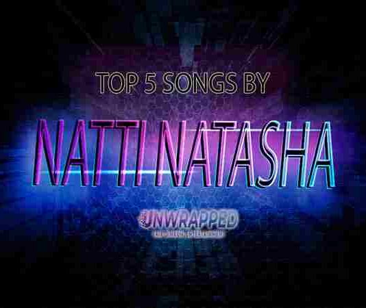 Natti Natasha: Top 5 Songs