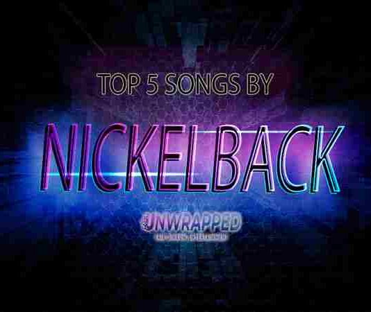 Nickelback: Top 5 Songs