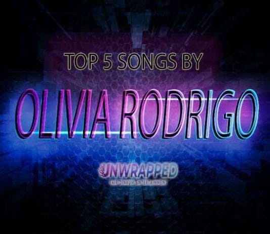 Olivia Rodrigo: Top 5 Songs