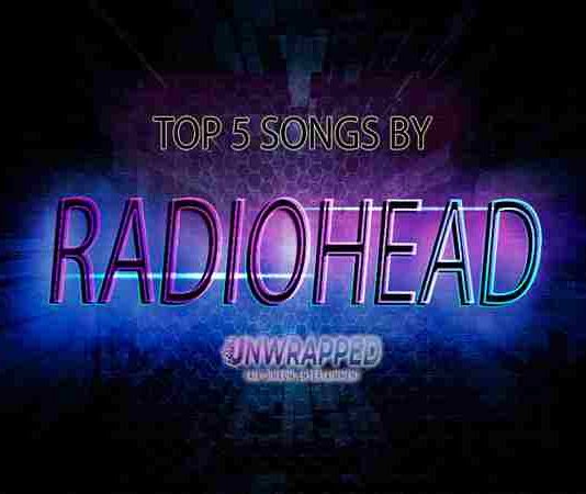 Radiohead: Top 5 Songs