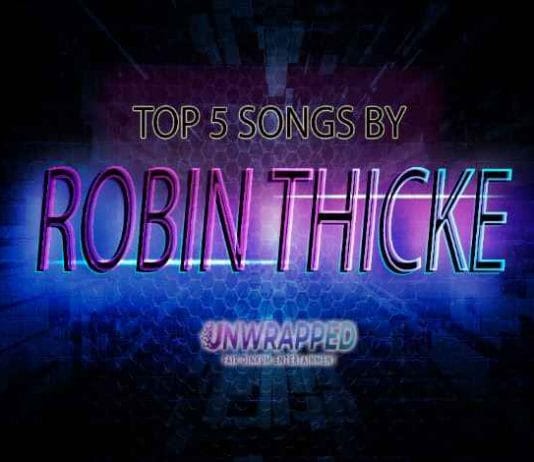 Robin Thicke: Top 5 Songs of All Time Ranked Robin Thicke: Top 5 Songs