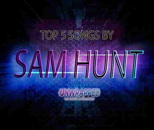 Sam Hunt: Top 5 Songs