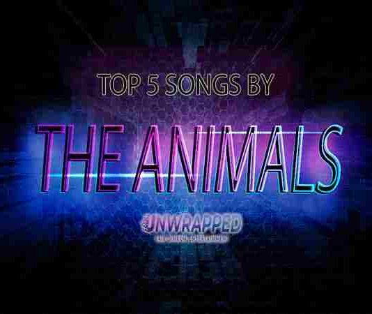 The Animals: Top 5 Songs