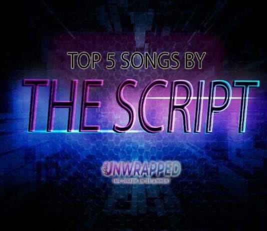 The Script: Top 5 Songs of All Time Ranked The Script: Top 5 Songs
