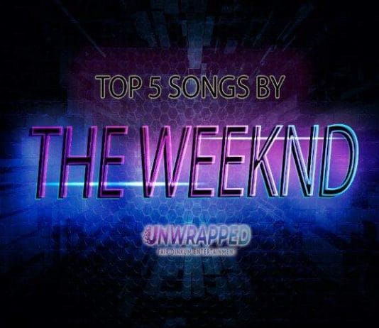 The Weeknd: Top 5 Songs
