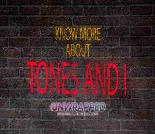 Tones And I: Bio, Life, Career, Awards, Facts, Trivia, Favorites
