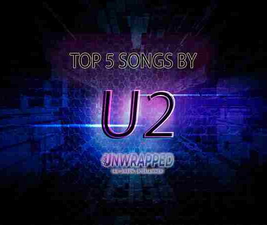 U2: Top 5 Songs