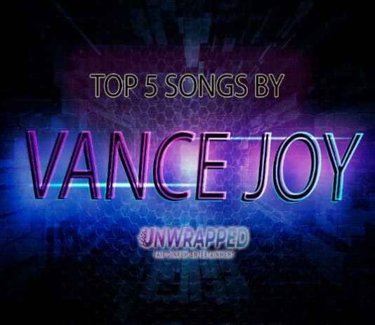 Vance Joy: Top 5 Songs