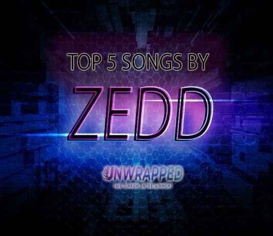 Zedd: Top 5 Songs