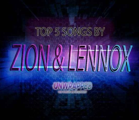Zion & Lennox: Top 5 Songs