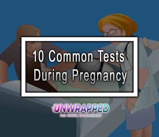10 Common Tests During Pregnancy 10 Common Tests During Pregnancy