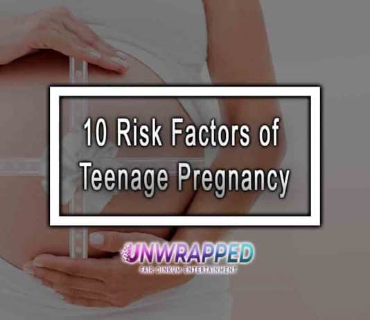 Teenage Pregnancy 10 Risk Factors You Should Know 10 Risk Factors of Teenage Pregnancy