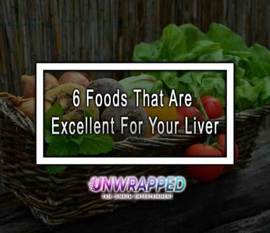 6 Foods That Are Excellent For Your Liver 6 Foods That Are Excellent For Your Liver