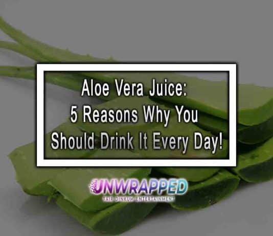 Aloe Vera Juice: 5 Reasons Why You Should Drink It Every Day! Aloe Vera Juice: 5 Reasons Why You Should Drink It Every Day!