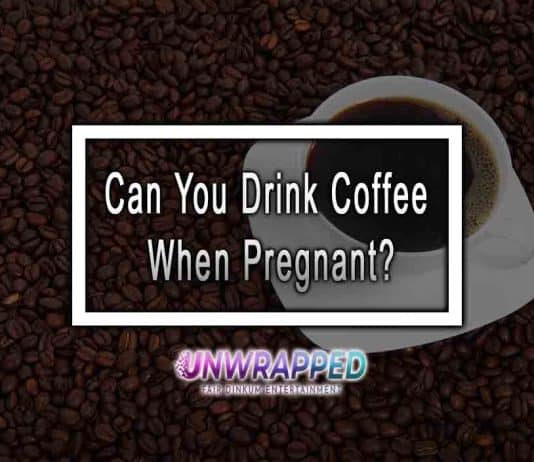 Can You Drink Coffee When Pregnant? Can You Drink Coffee When Pregnant?
