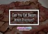 Can You Eat Bacon When Pregnant