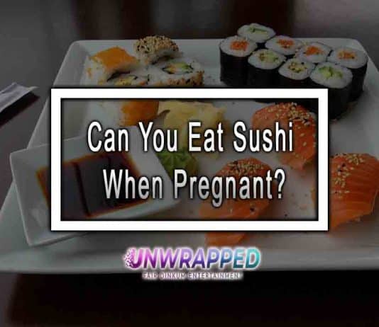 Can You Eat Sushi When Pregnant?