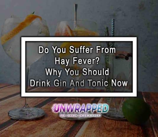 Do You Suffer From Hay Fever? Why You Should Drink Gin And Tonic Now
