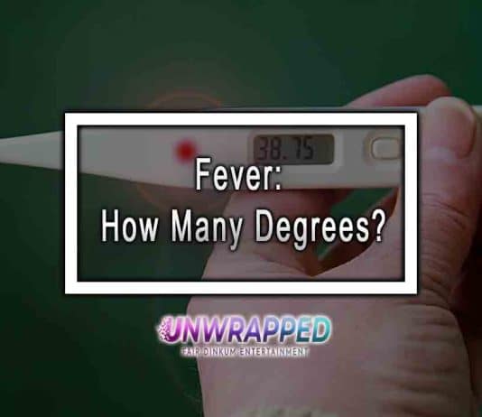 Fever: How Many Degrees? Fever: How Many Degrees?