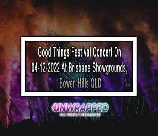 Good Things Festival Concert On 04-12-2022 At Brisbane Showgrounds, Bowen Hills QLD