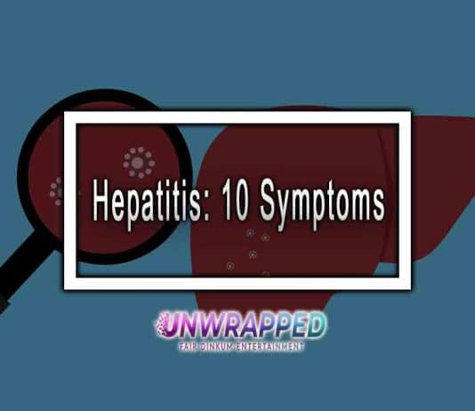 Hepatitis: 10 Symptoms Hepatitis: 10 Symptoms